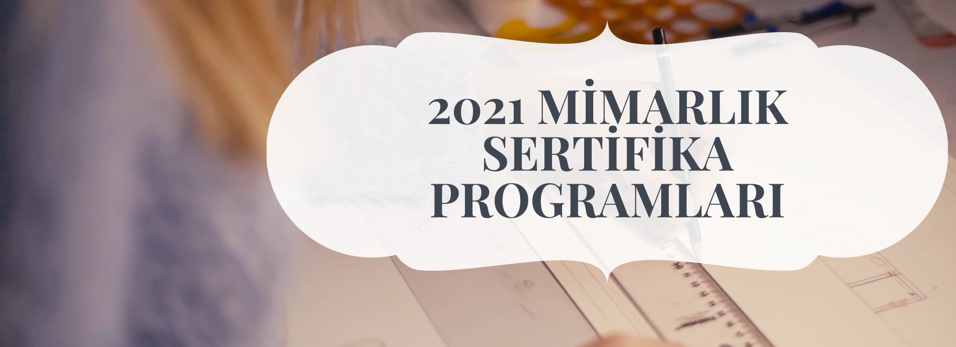 2021 Mimarlık Sertifika Programları