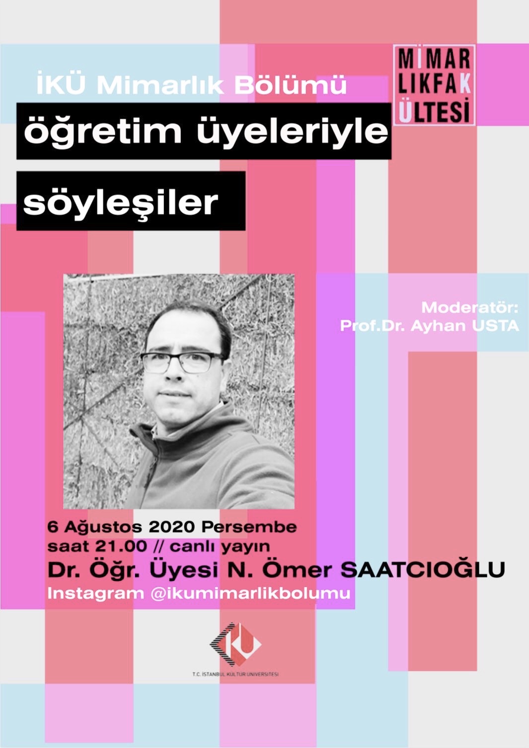 “Mimarlık Bölümü Öğretim Üyeleriyle Söyleşiler: Dr. Öğr. Üyesi Ömer Saatcıoğlu”