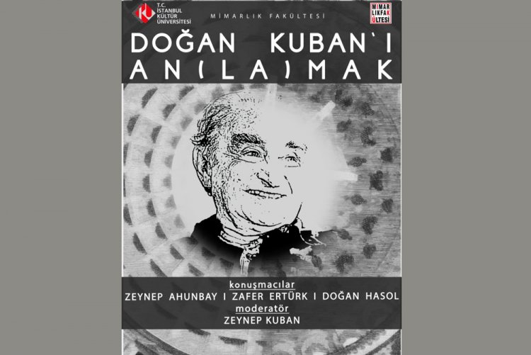 Doğan Kuban'ı An(la)mak 