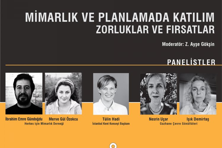 "Mimarlık ve Planlamada Katılım: Zorluklar ve Fırsatlar" Paneli